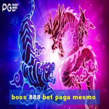 boss 888 bet paga mesmo